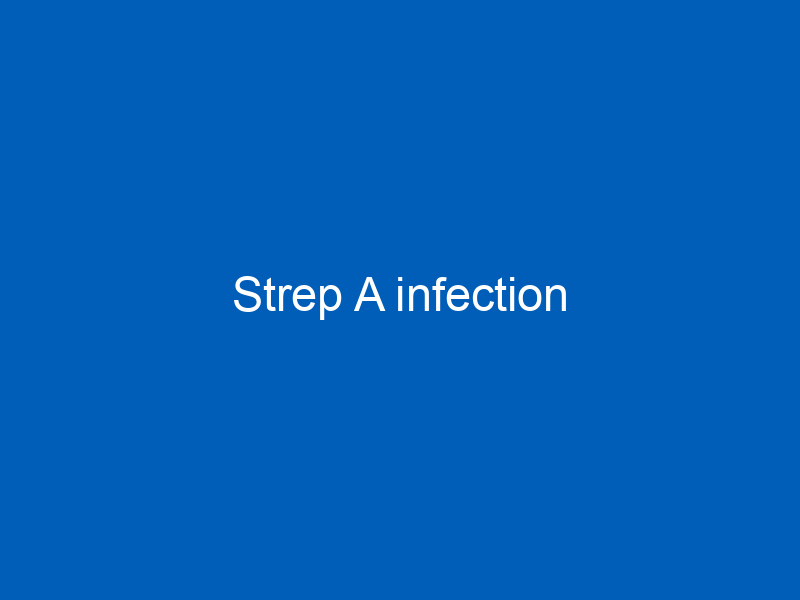 Strep A infection The Ivy Medical Group