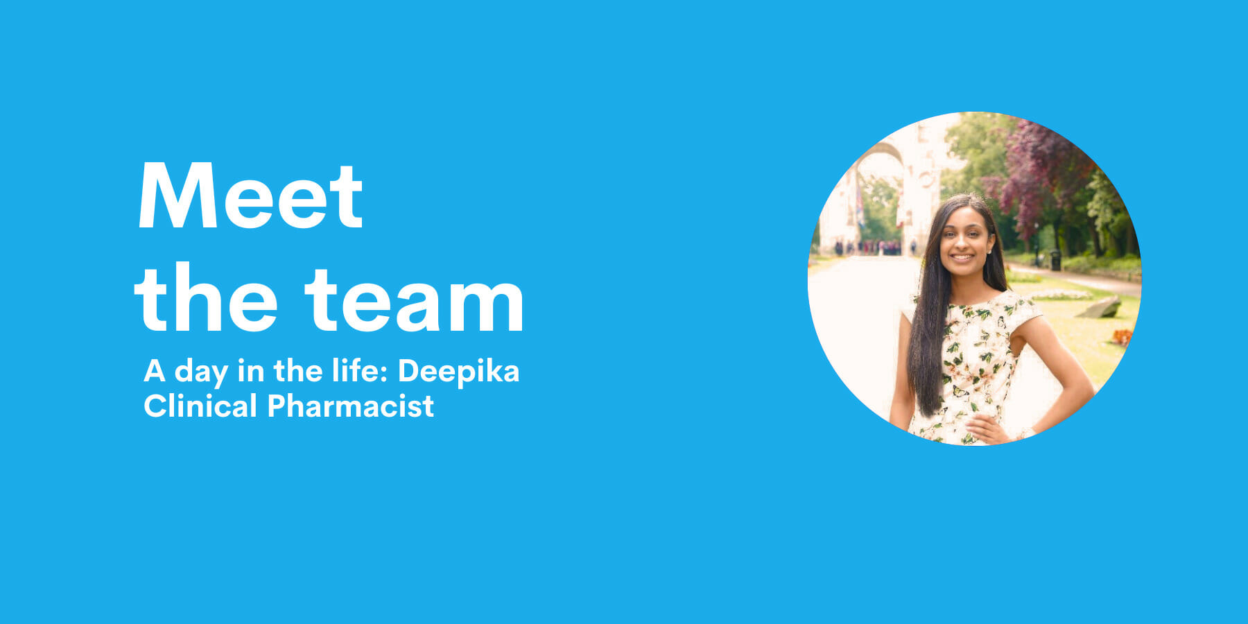 A day in the life of a clinical pharmacist Meet Deepika Newham Health Collaborative